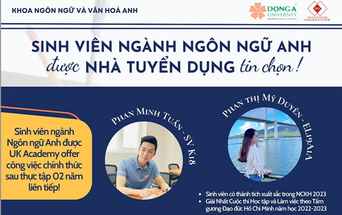 VỪA CÓ NGOẠI NGỮ, VỪA CÓ CHUYÊN MÔN - Sinh viên ngành Ngôn ngữ Anh ĐH Đông Á được các Nhà Tuyển dụng tin chọn!